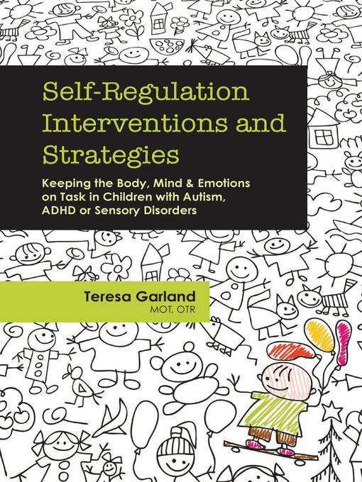 Title details for Self-Regulation Interventions and Strategies by Teresa Garland, MOT, OTR - Wait list